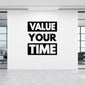 Value Your Time Wall Decal, Office Wall Decal Office Wall Decor,